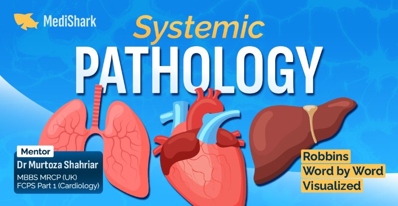 Systemic Pathology with Dr Murtoza